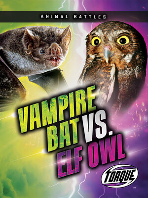 cover image of Vampire Bat vs. Elf Owl